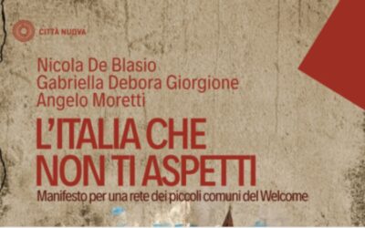 Presentazione del libro «L’Italia che non ti aspetti. Manifesto per una rete dei piccoli Comuni del #Welcome»