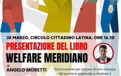 Presentazione “Welfare Meridiano” a Latina